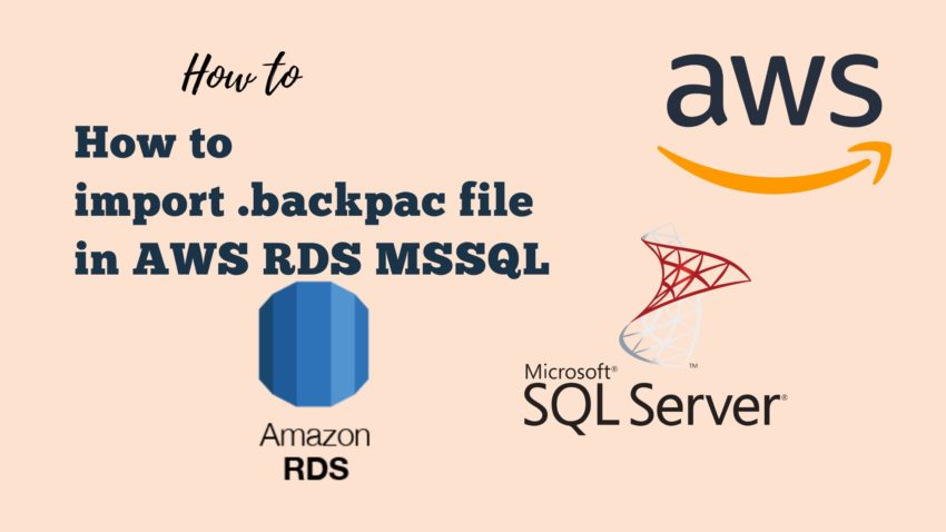 How to import .backpac file in AWS RDS MSSQL