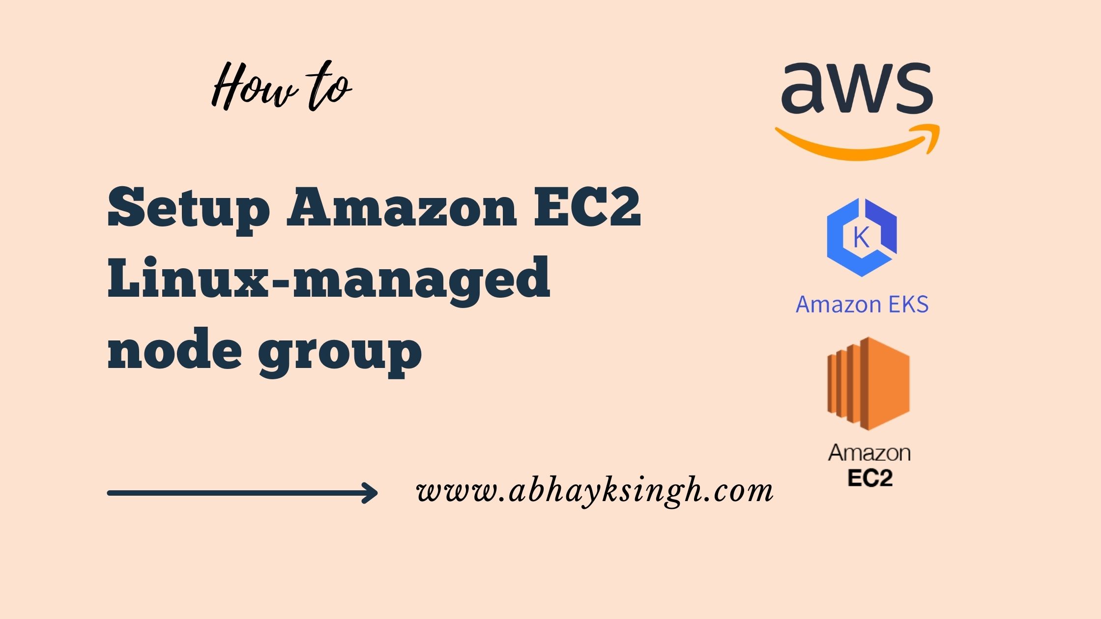Setup Amazon EC2 Linux managed node group