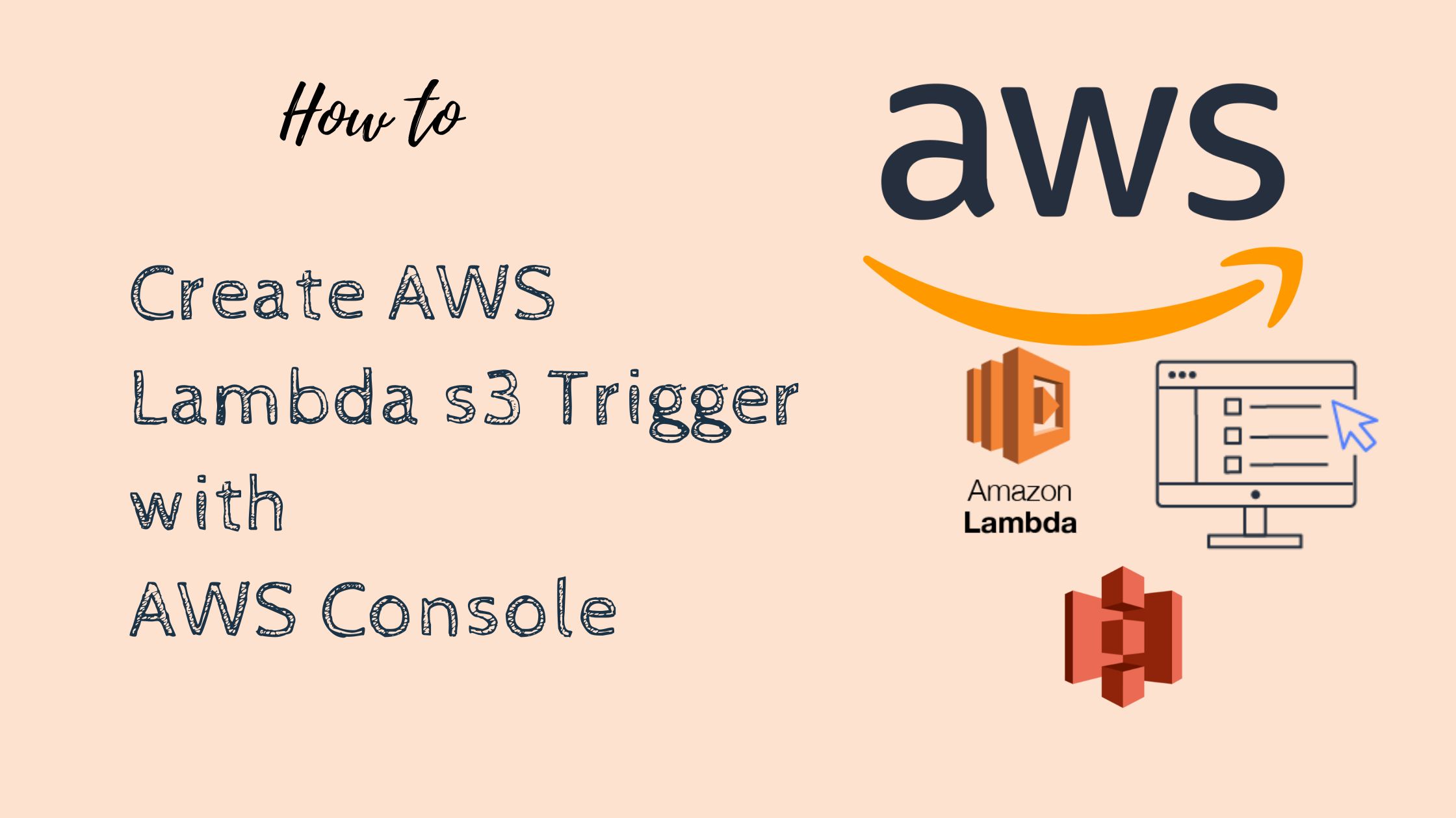 AWS Lambda S3 Trigger Configuration A StepbyStep Guide