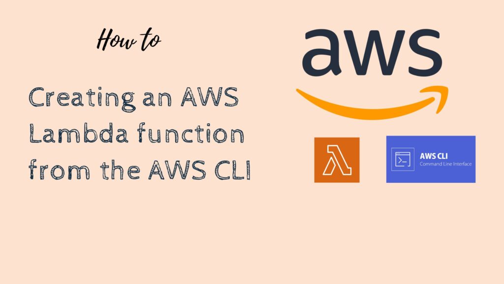 Creating an AWS Lambda function from the AWS cli