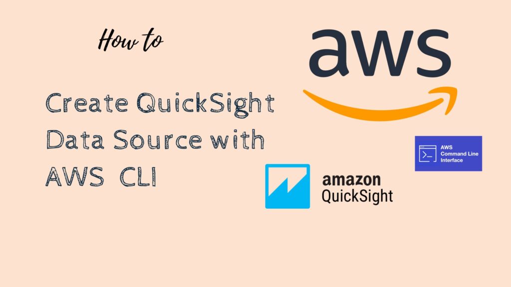 How to create AWS QuickSight DataSource with AWS CLI