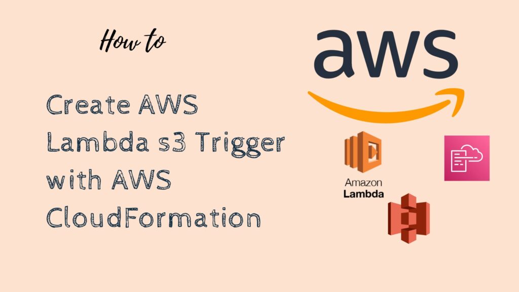 Setting Up an S3 Trigger for an AWS Lambda Function